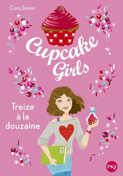  Cupcake girls t.6 ; treize à la douzaine 