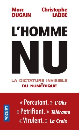 L'homme nu - La dictature invisible du numérique  