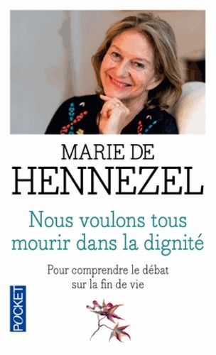  Nous voulons tous mourir dans la dignité  