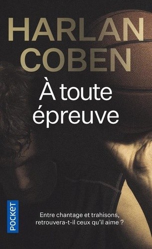  A toute épreuve  