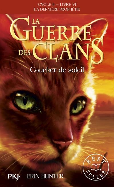  La guerre des clans - cycle 2 ; la dernière prophétie t.6 ; coucher de soleil 