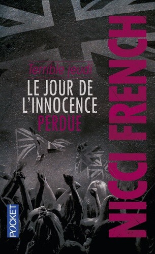  Terrible jeudi - Le jour de l'innocence perdue  
