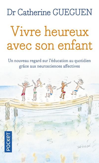 Vivre heureux avec son enfant Vivre heureux avec son enfant