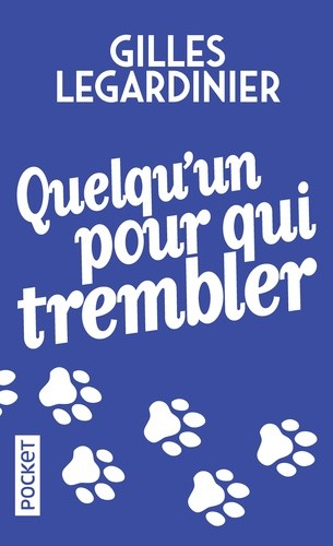  Quelqu'un pour qui trembler  