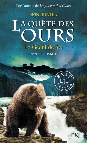  La quête des ours, cycle 1 Tome 3  