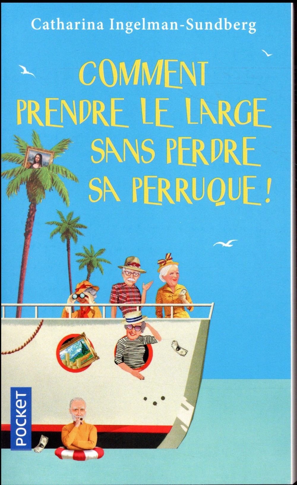  Comment prendre le large sans perdre sa perruque ! 