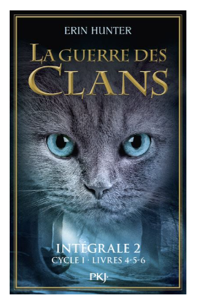 LA GUERRE DES CLANS - INTEGRALE 2 - CYCLE I - LIVRES 4-5-6