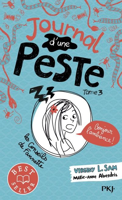  Journal d'une peste t.3 ; bonjour l'ambiance ! 
