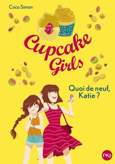  Cupcake girls t.13 ; quoi de neuf, Katie ? 