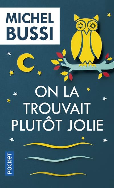 On la trouvait plutôt jolie 