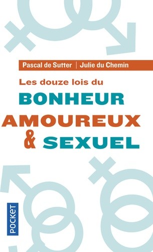  Les douze lois du bonheur amoureux et sexuel  