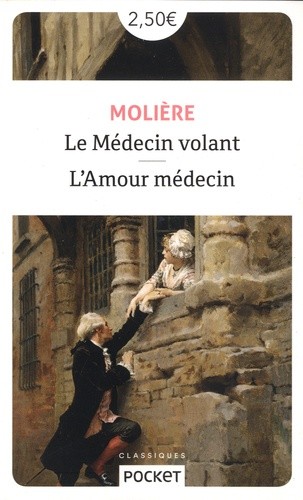  Le Médecin volant - Suivi de L'Amour médecin  