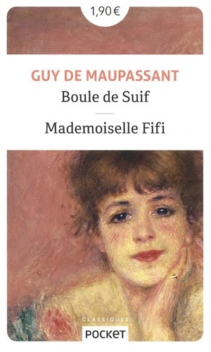  Boule de Suif - Suivi de Mademoiselle Fifi  