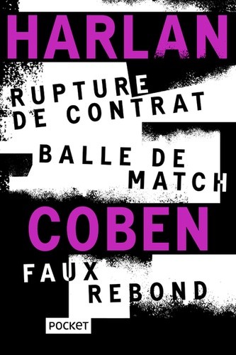  Rupture de contrat ; Balle de match ; Faux rebond  