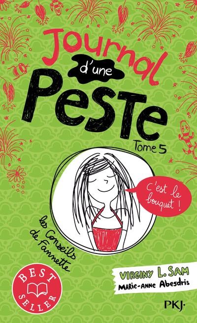  Journal d'une peste t.5 ; c'est le bouquet ! 
