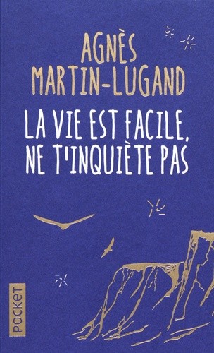  La vie est facile, ne t'inquiète pas  