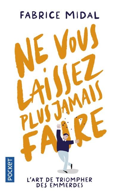  Ne vous laissez plus jamais faire 
