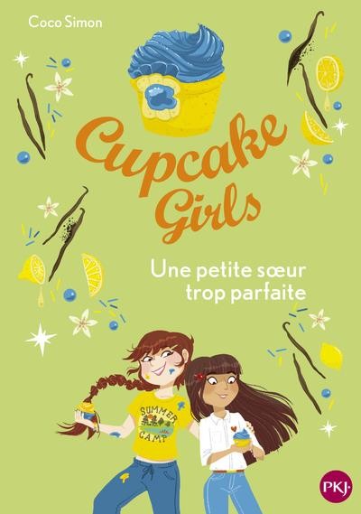  Cupcake girls t.21 ; une petite soeur trop parfaite 