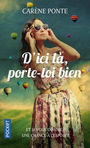  D'ici là, porte-toi bien  