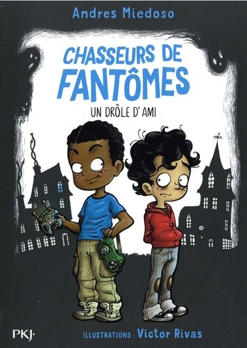  Chasseurs de fantômes Tome 1  
