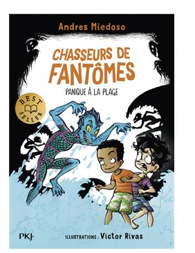 CHASSEURS DE FANTOMES - TOME 3 PANIQUE A LA PLAGE