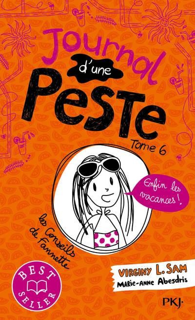  Journal d'une peste t.6 ; enfin les vacances ! 