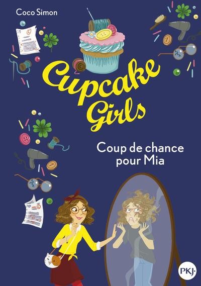  Cupcake girls t.26 ; coup de chance pour Mia 