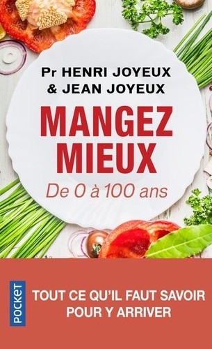  Mangez mieux ! - De 0 à 100 ans  