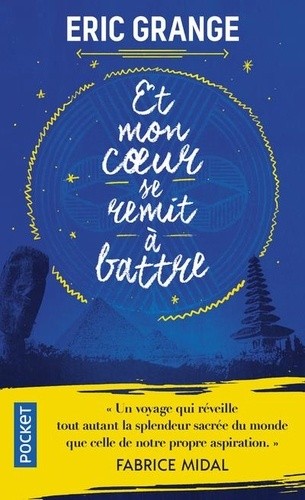  Et mon coeur se remit à battre  