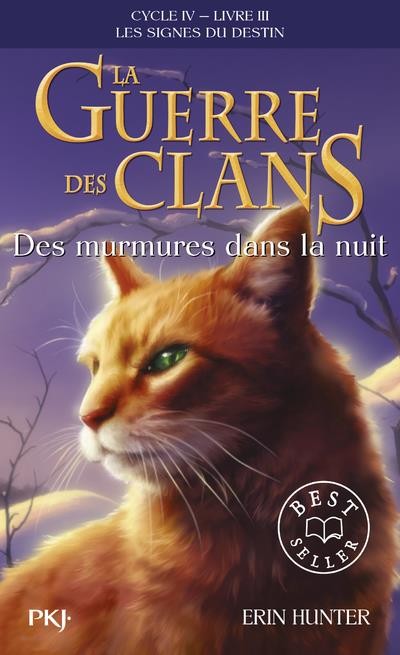  La guerre des clans - cycle 4 ; les signes du destin t.3 ; des murmures dans la nuit 