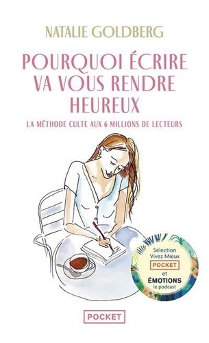  Pourquoi écrire va vous rendre heureux  