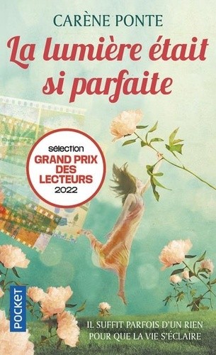  La lumière était si parfaite  