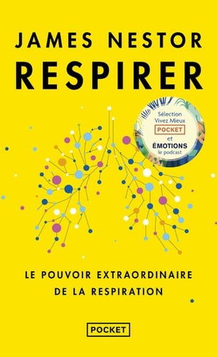  Respirer - Le pouvoir extraordinaire de la respiration  