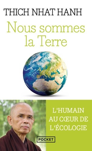  Nous sommes la Terre - L'humain au coeur de l'écologie  