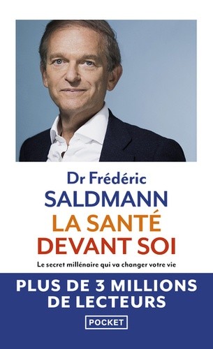  La santé devant soi - Le secret millénaire qui va changer votre vie  