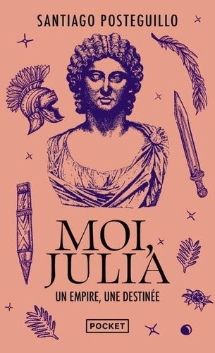  Moi, Julia : un empire, une destinée  