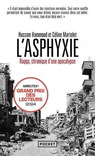  L'Asphyxie - Raqqa, chronique d'une apocalypse  