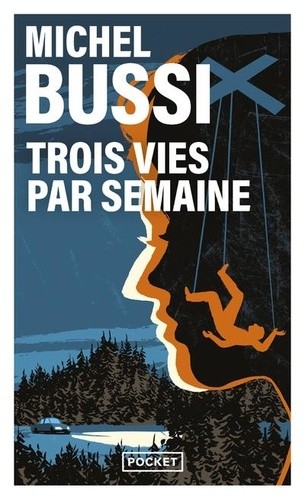  Trois vies par semaine  