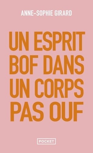 Un esprit bof dans un corps pas ouf - Un livre de développement personnel pour ceux qui n'en peuvent plus du développement personnel Un esprit bof dans un corps pas ouf - Un livre de développement personnel pour ceux qui n'en peuvent plus du développement personnel