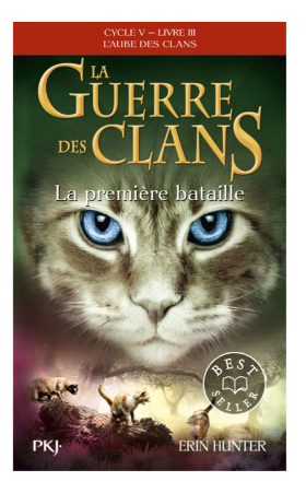 LA GUERRE DES CLANS CYCLE V L'AUBE DES CLANS - TOME 3 LA PREMIERE BAT