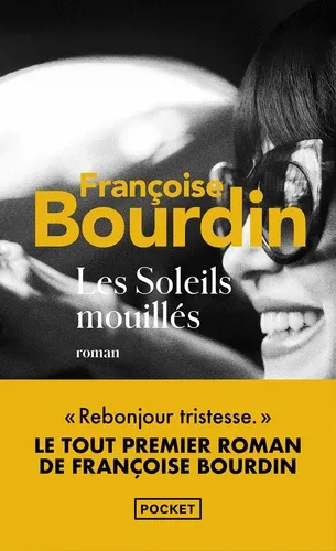 LES SOLEILS MOUILLES