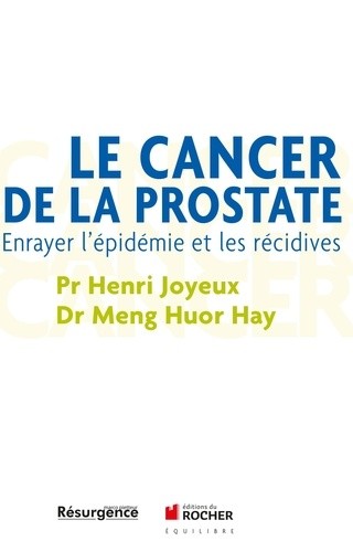  Le cancer de la prostate - Enrayer l'épidémie et les récidives  