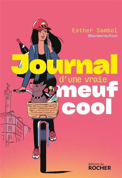 JOURNAL D'UNE VRAIE MEUF COOL