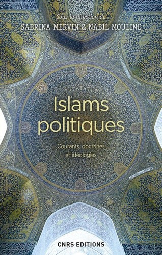  Islams politiques - Courants, doctrines et idéologies  