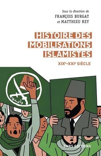 Histoire des mobilisations islamistes (XIXe-XXIe siècles) - D'Afghani à Baghdadi  