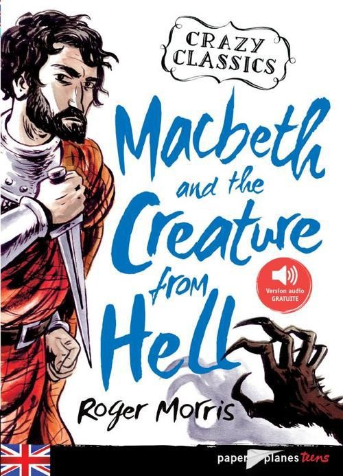   Macbeth and the creature from hell  