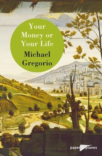  Your money or your life 