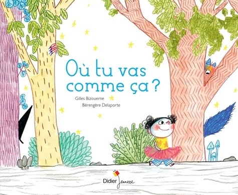  Où tu vas comme ça ?  