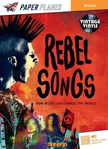 Rebel Songs - How music can change the world  