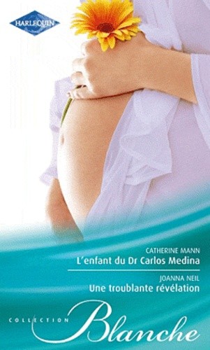  L'enfant du Dr Carlos Medina ; Une troublante révélation  